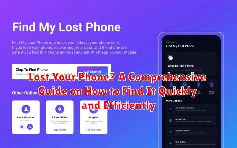 Lost Your Phone? A Comprehensive Guide on How to Find It Quickly and Efficiently Lost Your Phone? A Comprehensive Guide on How to Find It Quickly and Efficiently