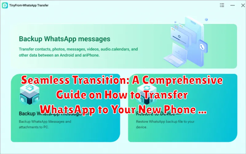 Seamless Transition: A Comprehensive Guide on How to Transfer WhatsApp to Your New Phone Seamless Transition: A Comprehensive Guide on How to Transfer WhatsApp to Your New Phone
