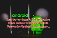Stay Up-to-Date: A Comprehensive Guide on How to Update Android Version for Optimal Performance Stay Up-to-Date: A Comprehensive Guide on How to Update Android Version for Optimal Performance