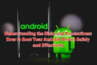 Understanding the Risks and Precautions: How to Root Your Android Device Safely and Effectively Understanding the Risks and Precautions: How to Root Your Android Device Safely and Effectively